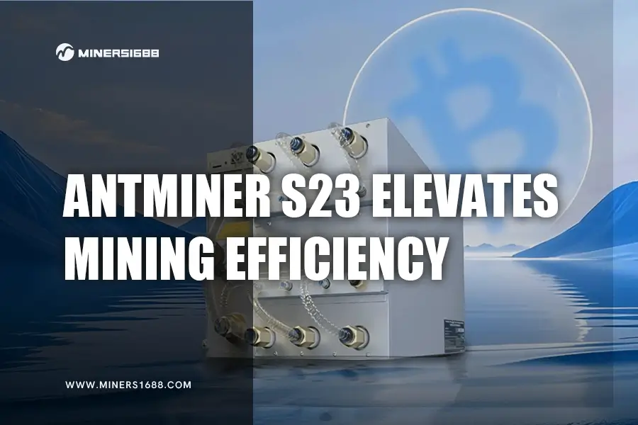 Antminer S23 Elevates Mining Efficiency